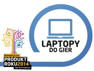 Laptopy do gier - nominacje na Produkt Roku 2014 | zdjecie 1