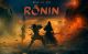 Rise of the Ronin – to byłaby rewelacyjna gra, gdyby wyszła na PS4